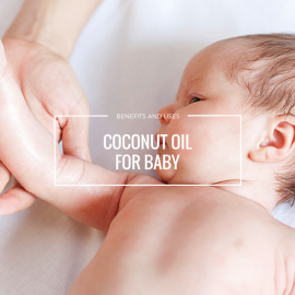 Uses & Benefits of Coconut Oil for Baby